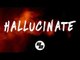 William Black - Hallucinate (Lyrics) ft. Nevve