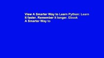 View A Smarter Way to Learn Python: Learn it faster. Remember it longer. Ebook A Smarter Way to