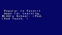 Popular to Favorit  Apps for Learning, Middle School: iPad, iPod Touch, iPhone (21st Century