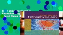 Open Ebook Essentials of Pathophysiology: Concepts of Altered States online
