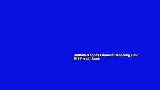 Unlimited acces Financial Modeling (The MIT Press) Book