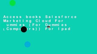 Access books Salesforce Marketing Cloud For Dummies (For Dummies (Computers)) For Ipad
