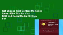 Get Ebooks Trial Content Marketing Ideas: 400  Tips for Your SEO and Social Media Strategy For