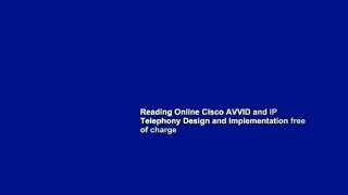 Reading Online Cisco AVVID and IP Telephony Design and Implementation free of charge