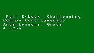 Full E-book  Challenging Common Core Language Arts Lessons, Grade 4 (Challenging Common Core