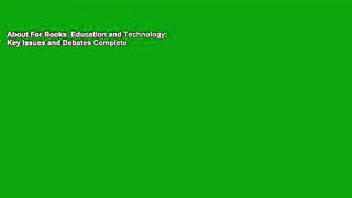 About For Books  Education and Technology: Key Issues and Debates Complete