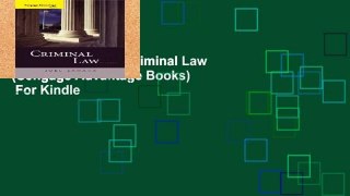 About For Books  Criminal Law (Cengage Advantage Books)  For Kindle