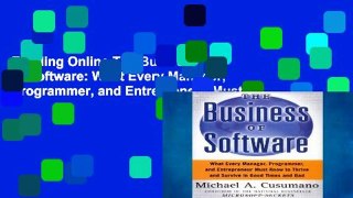 Reading Online The Business of Software: What Every Manager, Programmer, and Entrepreneur Must