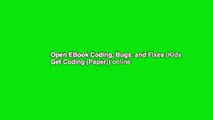 Open EBook Coding, Bugs, and Fixes (Kids Get Coding (Paper)) online