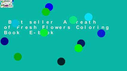 Best seller  A Breath of Fresh Flowers Coloring Book  E-book