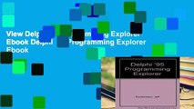 View Delphi  95 Programming Explorer Ebook Delphi  95 Programming Explorer Ebook