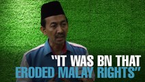 NEWS: BN eroded Malay rights, says Zawawi   