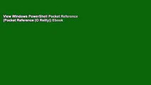 View Windows PowerShell Pocket Reference (Pocket Reference (O Reilly)) Ebook