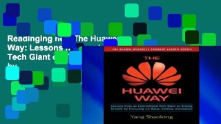 Readinging new The Huawei Way: Lessons from an International Tech Giant on Driving Growth by