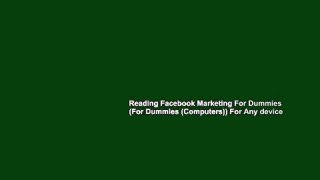 Reading Facebook Marketing For Dummies (For Dummies (Computers)) For Any device