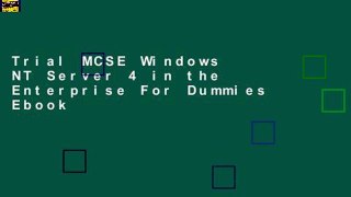 Trial MCSE Windows NT Server 4 in the Enterprise For Dummies Ebook
