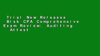 Trial New Releases  Bisk CPA Comprehensive Exam Review: Auditing   Attestation (CPA COMPREHENSIVE