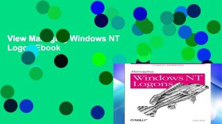 View Managing Windows NT Logon Ebook