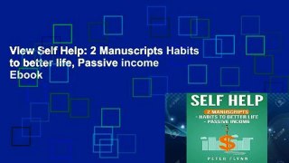 View Self Help: 2 Manuscripts Habits to better life, Passive income Ebook