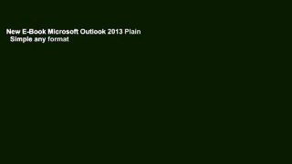 New E-Book Microsoft Outlook 2013 Plain   Simple any format