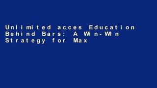 Unlimited acces Education Behind Bars: A Win-WIn Strategy for Maximum Security Book