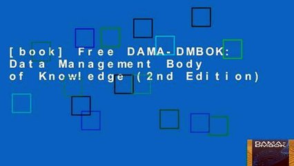 [book] Free DAMA-DMBOK: Data Management Body of Knowledge (2nd Edition)