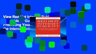 View Red Hot Internet Publicity: An Insider s Guide to Promoting Your Book on the Internet online