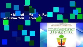 Ebook Marketing Masters: Ready, Set, Grow Your Market Full
