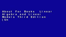 About For Books  Linear Algebra and Linear Models Third Edition (Universitext)  Unlimited