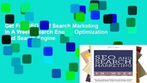 Get Full SEO And Search Marketing In A Week: Search Engine Optimization And Search Engine