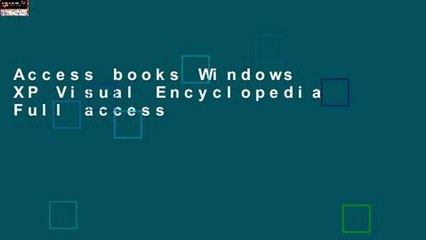 Access books Windows XP Visual Encyclopedia Full access