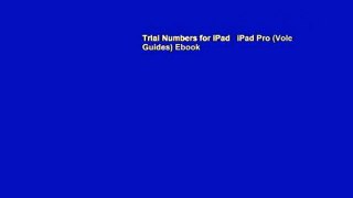 Trial Numbers for iPad   iPad Pro (Vole Guides) Ebook