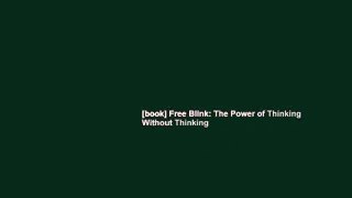 [book] Free Blink: The Power of Thinking Without Thinking