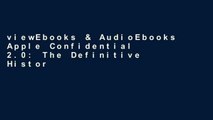 viewEbooks & AudioEbooks Apple Confidential 2.0: The Definitive History of the World s Most