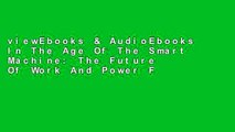 viewEbooks & AudioEbooks In The Age Of The Smart Machine: The Future Of Work And Power For Ipad