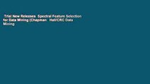 Trial New Releases  Spectral Feature Selection for Data Mining (Chapman   Hall/CRC Data Mining