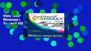 View Teach Yourself Visually Windows Home Server (Teach Yourself VISUALLY (Tech)) online