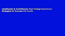 viewEbooks & AudioEbooks Your College Experience: Strategies for Success For Kindle