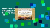 About For Books  Istanbul: City of Majesty at the Crossroads of the World  Best Sellers Rank : #4