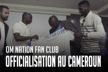 L’OM officialise deux nouveaux fan clubs au Cameroun