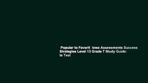Popular to Favorit  Iowa Assessments Success Strategies Level 13 Grade 7 Study Guide: Ia Test