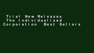 Trial New Releases  The Individualized Corporation  Best Sellers Rank : #3
