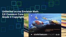 Unlimited acces Envision Math 2.0 Common Core Additional Practice Grade 6 Copyright 2017 Book