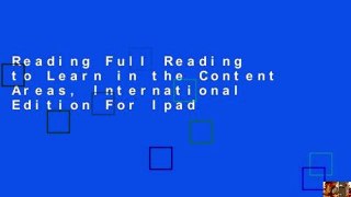 Reading Full Reading to Learn in the Content Areas, International Edition For Ipad