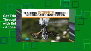 Get Trial Teaching Science Through Inquiry-Based Instruction, with Enhanced Pearson Etext - Access