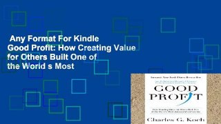 Any Format For Kindle  Good Profit: How Creating Value for Others Built One of the World s Most