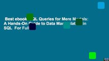Best ebook  SQL Queries for Mere Mortals: A Hands-On Guide to Data Manipulation in SQL  For Full