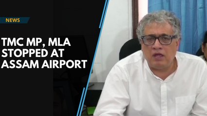 Download Video: Six Trinamool Congress MPs and two MLAs detained at Assam's Silchar airport