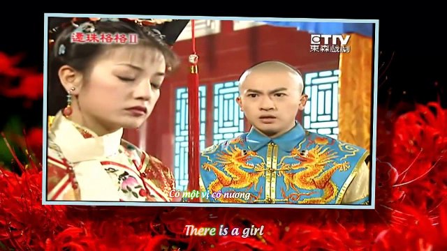 [Vietsub | Engsub] Có Một Vị Cô Nương | There Is A Girl 有一个姑娘 – Triệu Vy (Hoàn Châu Cách Cách OST 还珠格格)