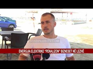 ENERGJIA ELEKTRIKE “PENALIZON” BIZNESET NË LEZHË